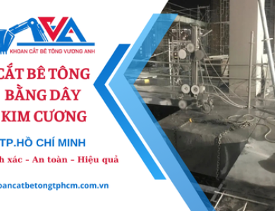 Cắt bê tông dây kim cương tại TP.HCM – Không bụi, không ồn