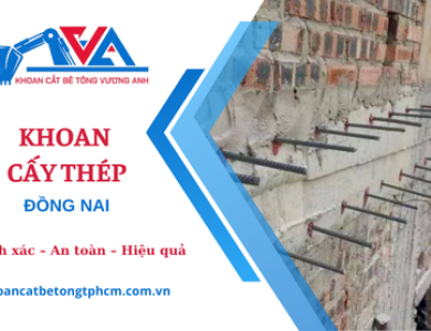 Khoan cấy thép cho nhà xưởng, nhà dân tại Đồng Nai