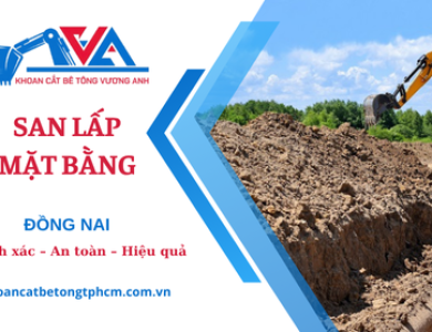 San lấp nền công trình tại Đồng Nai
