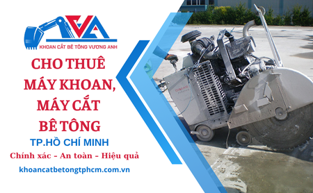 Cho thuê máy khoan, máy cắt bê tông tại TP.HCM