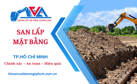 San lấp mặt bằng tại TP.HCM – Thi công bằng máy chuyên dụng